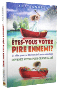 Etes-vous votre pire ennemi? Ana Sandrea