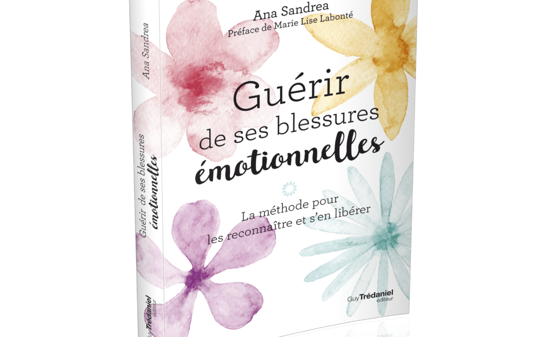 Guérir de ses blessures émotionnelles (audio)