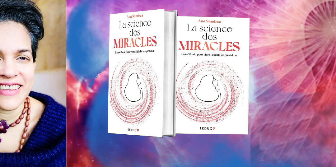 Mon dernier-né….. « La science des Miracles »